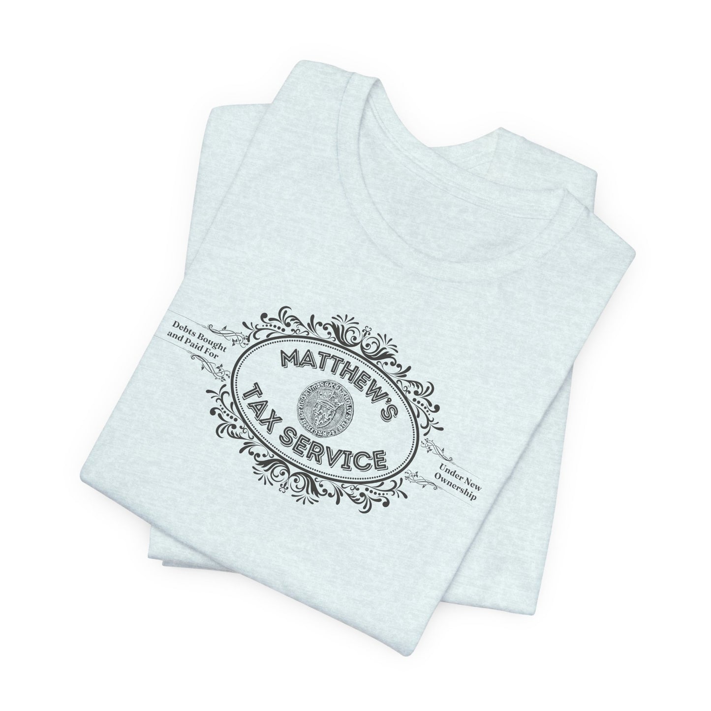 Matthew's Tax Service, Unisex Jersey Short Sleeve Tee, Christian Merch, Jesus Loves You, Faith Based Shirt, Christian Apparel, Jesus Apparel