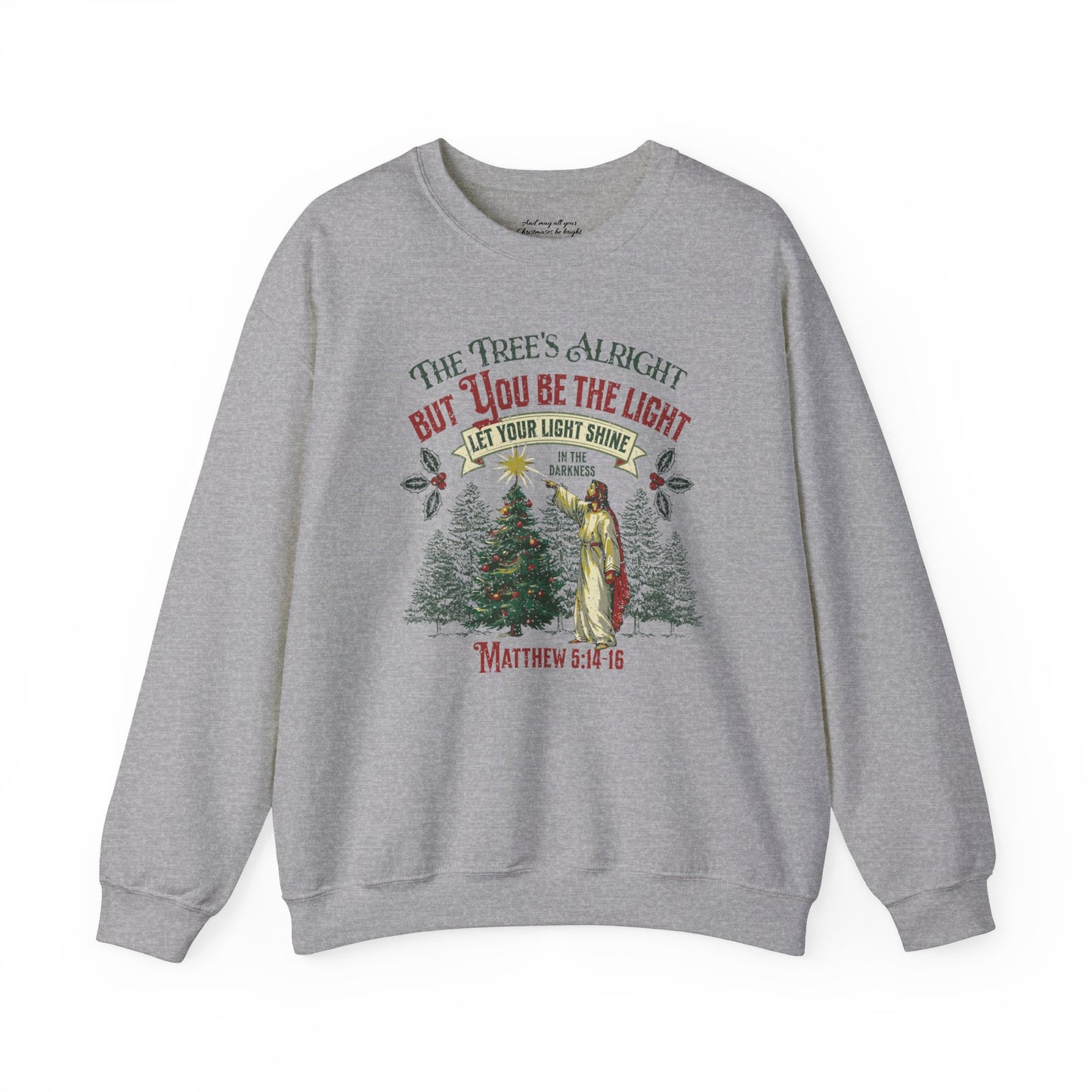 Be the Light Christmas Sweatshirt, Unisex Heavy Blend Crewneck, Presents for Mom, Jesus Sweater, Glory to God, Christian Christmas, Religious Clothing