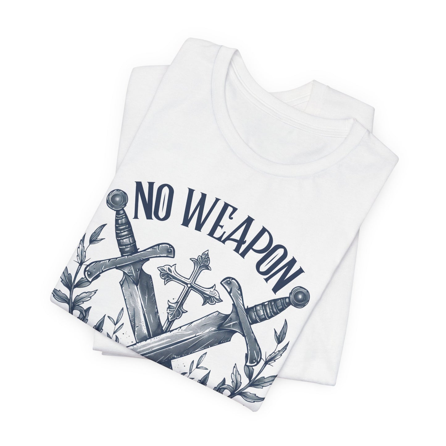 No Weapon Formed Against Me T-shirt - Unisex Jersey Short Sleeve Tee, Christian Merch, Christian Streetwear, Faith Based Shirt, Christian Apparel, Christian Shirts