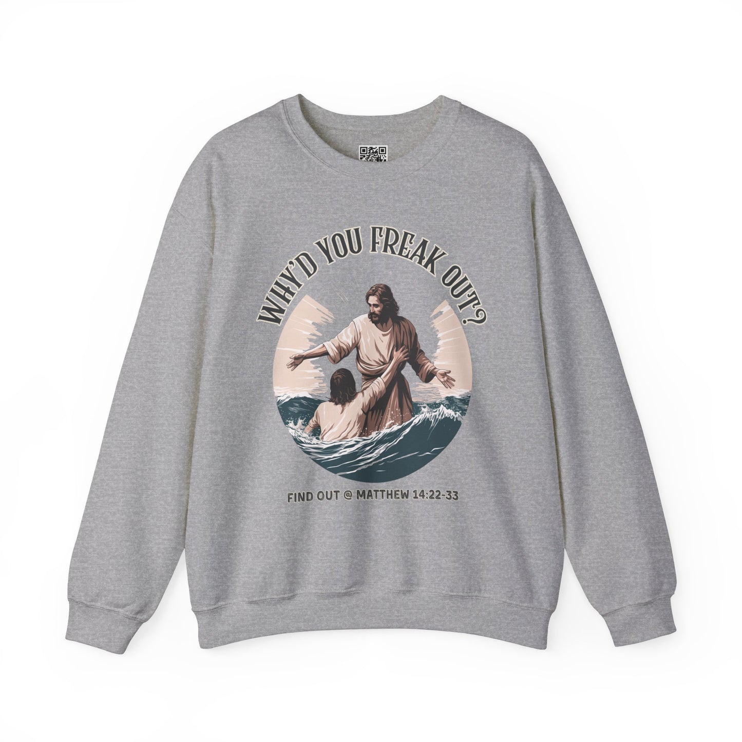 Why'd You Freak Out? Jesus Unisex Heavy Blend Crewneck Sweatshirt, Christian Merch, Christian Streetwear, Ministry Shirt, Faith Based Shirt, Jesus Apparel