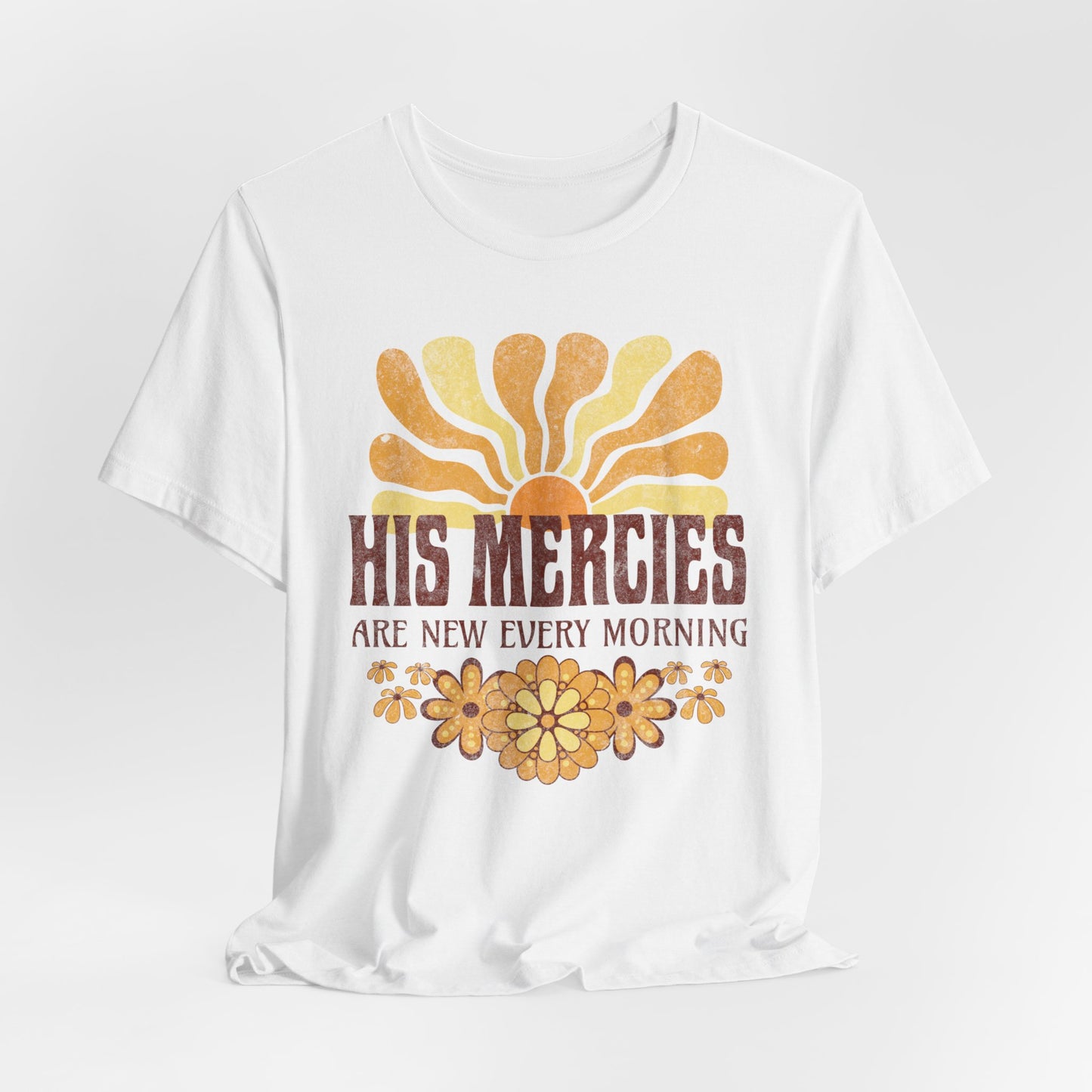 His Mercies are New Every Morning T-Shirt - Unisex Jersey Short Sleeve Tee, Christian Merch, Christian Streetwear, Faith Based Shirt, Jesus Apparel