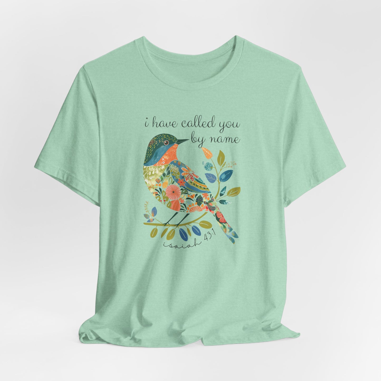 I Have Called You by Name Unisex Jersey Short Sleeve Tee, Christian Merch, Jesus Loves You, Faith Based Shirt, Christian Apparel, Jesus Apparel