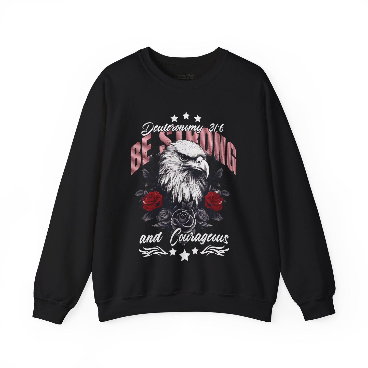 Be Strong and Courageous Sweatshirt, Unisex Heavy Blend Crewneck, Jesus is the Reason, Jesus is King, Christian Merch, Glory to God
