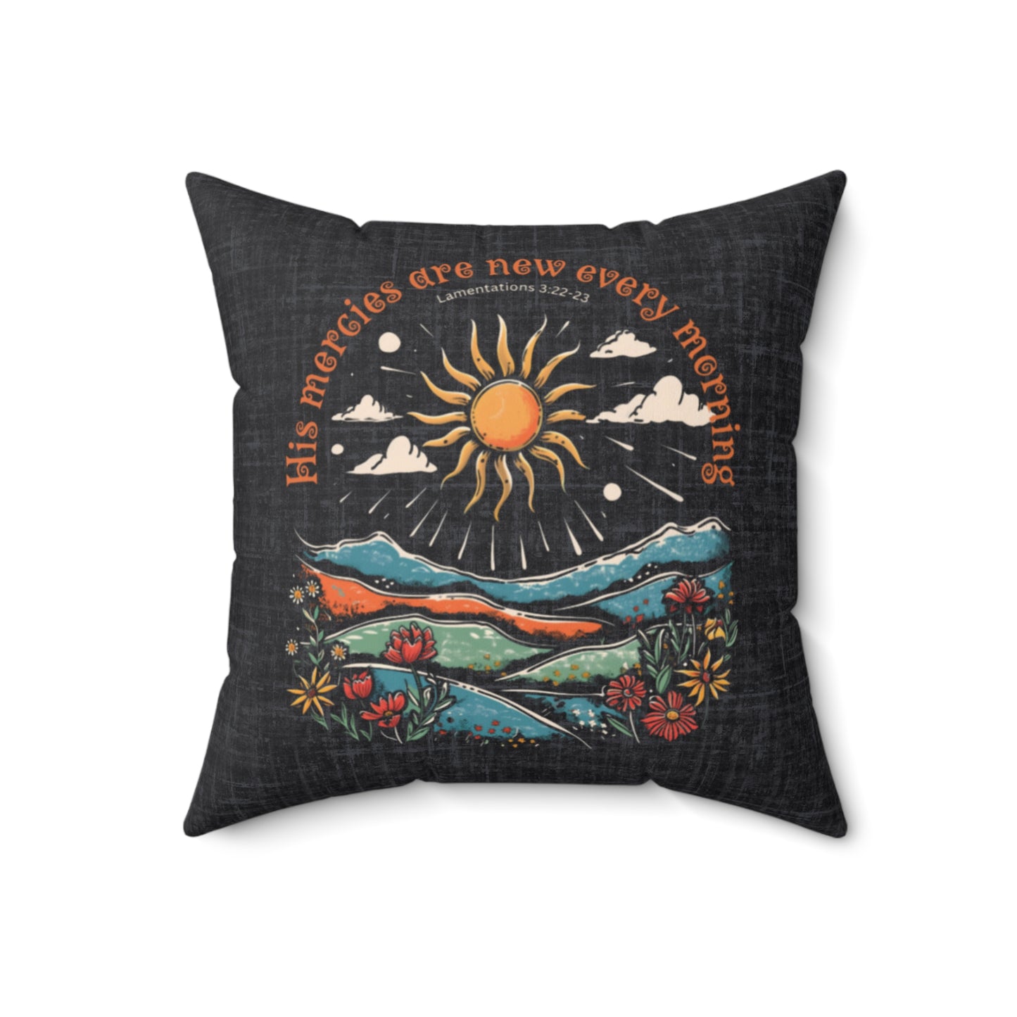 His Mercies are New Every Morning Throw Pillow, Spun Polyester Square, Christian Home Décor Items and Gifts, Religious Pillows, Gift for Christian Family and Friends