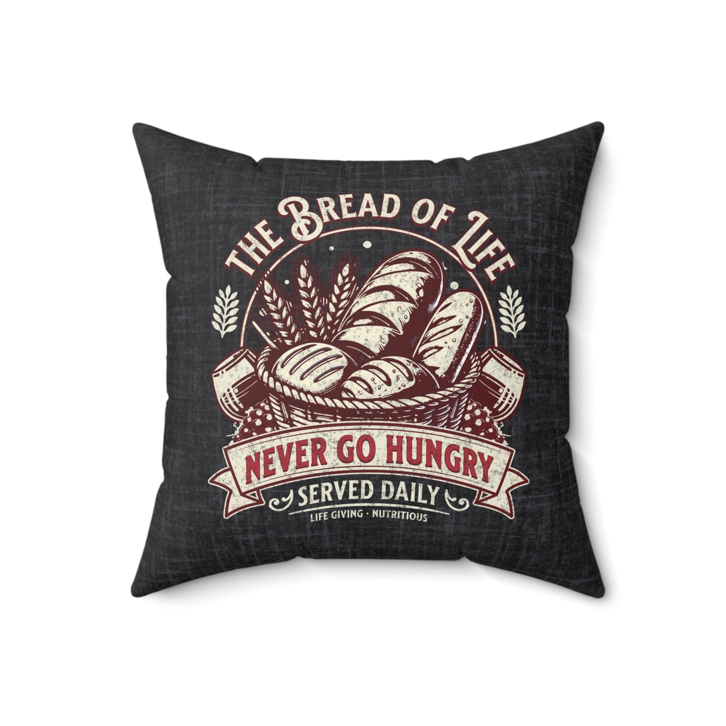 The Bread of Life Spun Polyester Square Pillow, Christian Throw Pillow, Christian Home Décor Gifts, Faith Based Décor, Bible Verse Décor, Gift for Church Member