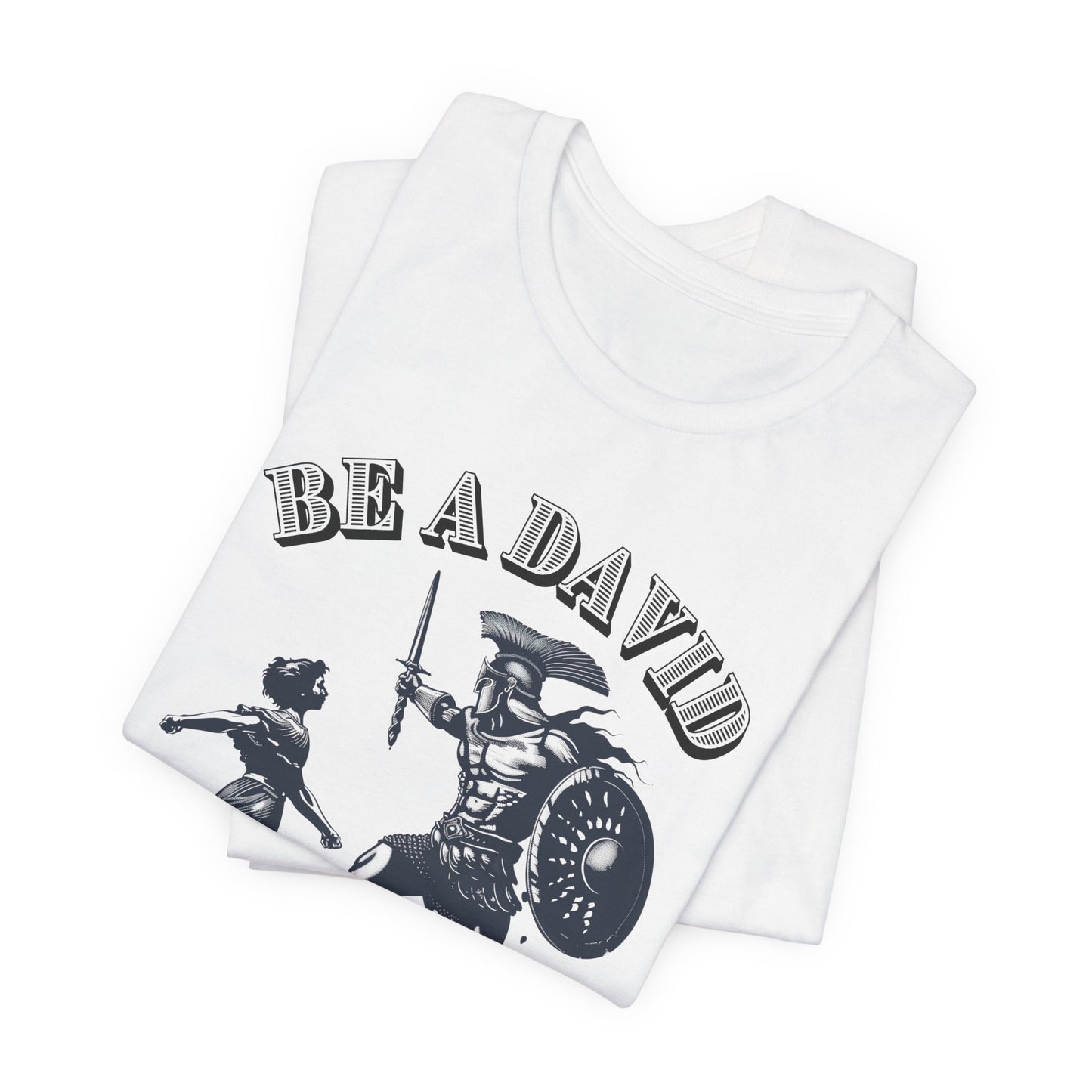 Be a David Unisex Jersey Short Sleeve Tee, Christian Merch, Jesus Loves You, Faith Based Shirt, Christian Apparel, Jesus Apparel