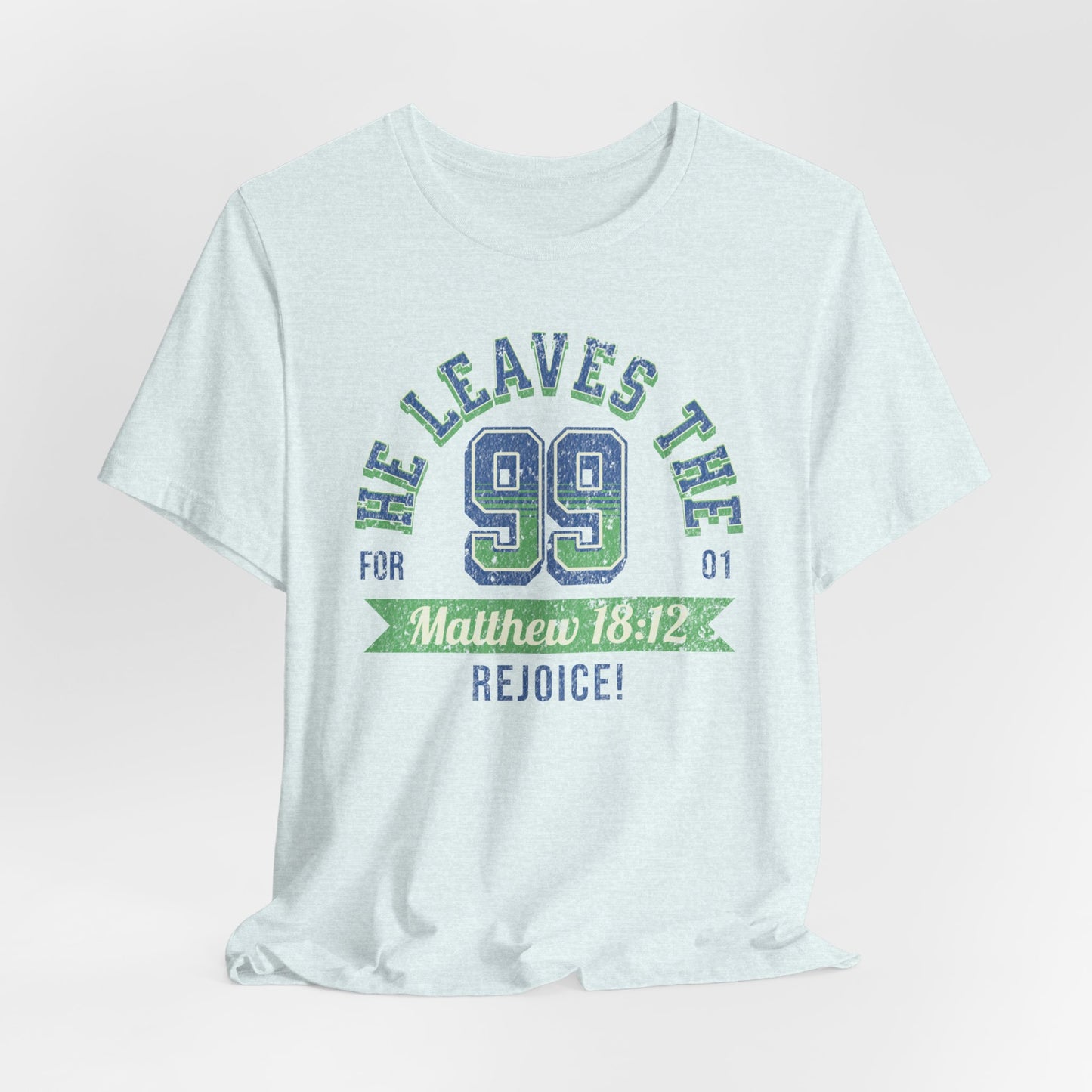 He Leaves the 99 Unisex Jersey Short Sleeve Tee, Christian Merch, Jesus Loves You, Faith Based Shirt, Christian Apparel, Jesus Apparel