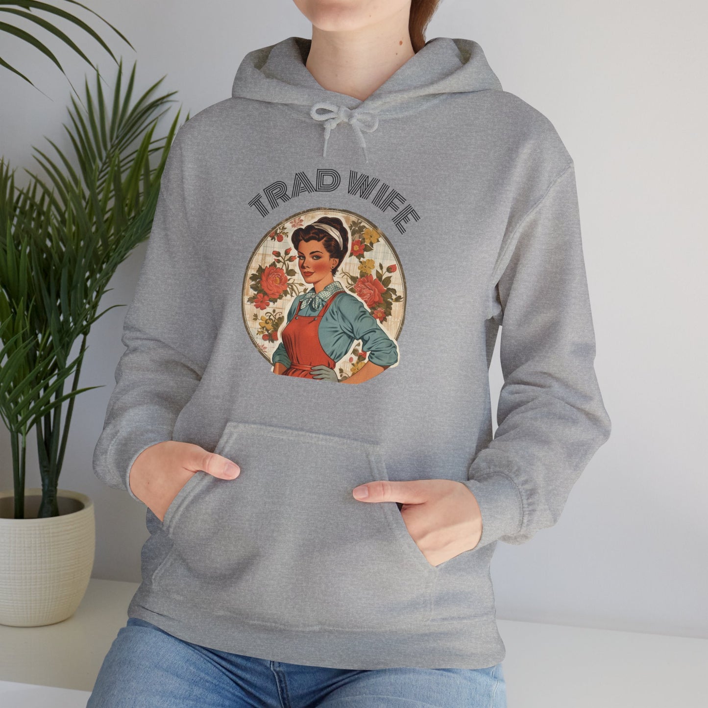 Trad Wife Hoodie, Wifey, Traditional Wife Hoodie, Wifely Gift, Vintage Housewife Sweater, Real Housewife Gift, Wifely Gift, 1950s Housewife