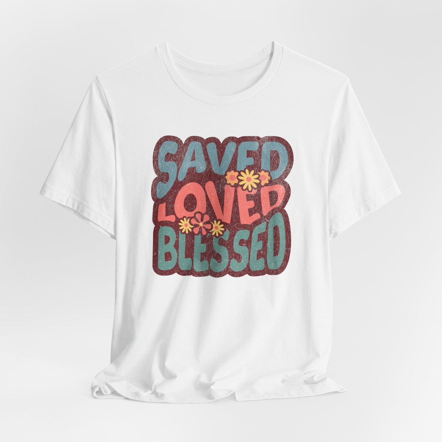 Saved, Loved, Blessed Unisex Jersey Short Sleeve Tee, Christian Merch, Jesus Loves You, Faith Based Shirt, Christian Apparel, Jesus Apparel