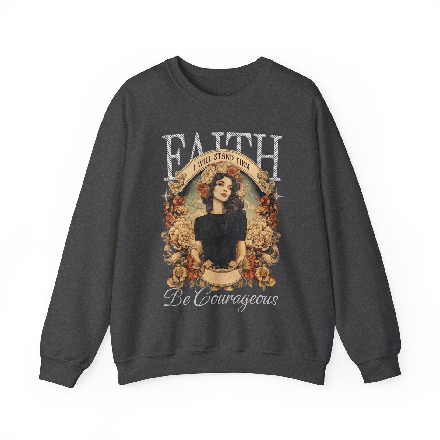 Be Courageous Sweatshirt, Unisex Heavy Blend Crewneck, Jesus is the Reason, Jesus is King, Christian Merch, Glory to God