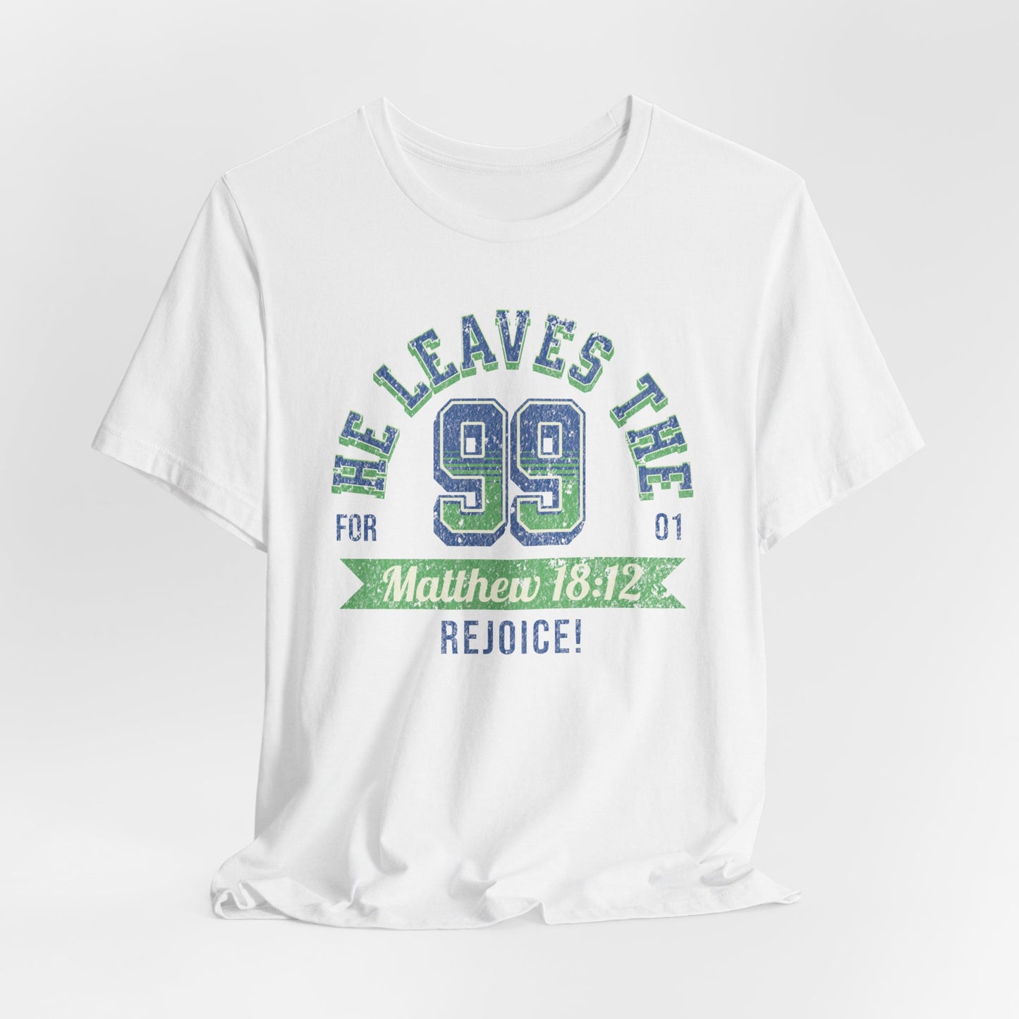 He Leaves the 99 Unisex Jersey Short Sleeve Tee, Christian Merch, Jesus Loves You, Faith Based Shirt, Christian Apparel, Jesus Apparel