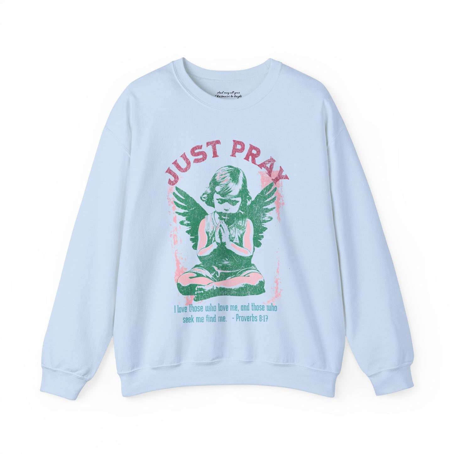 Just Pray Sweatshirt, Unisex Heavy Blend™ Crewneck, Christian Streetwear, Jesus Apparel, Inspirational Clothing, Faith Based Apparel
