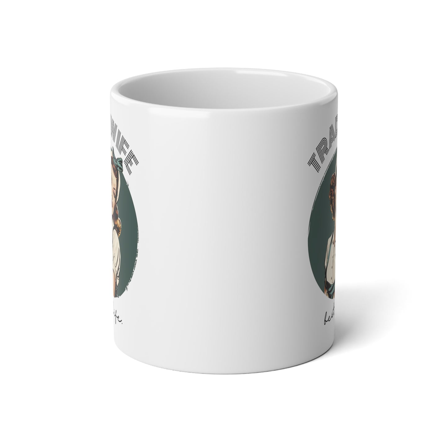 Trad Wife Jumbo Mug, 20oz, Homemaker Gift, Traditional Housewife Tea Cup, Trad Wife Gifts, Present for Wifey, Bridal Shower Mug