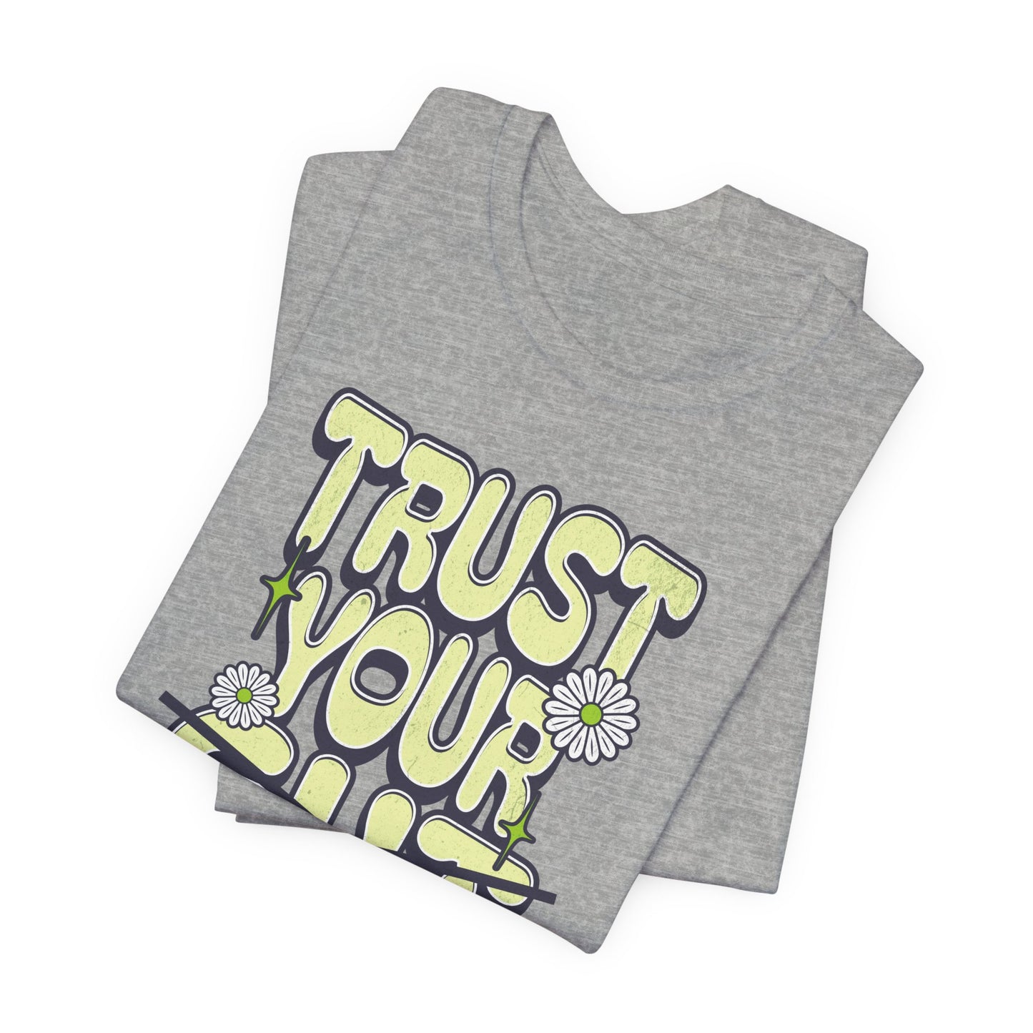 Trust Your God T-Shirt - Unisex Jersey Short Sleeve Tee, Christian Merch, Christian Streetwear, Faith Based Shirt, Jesus Apparel