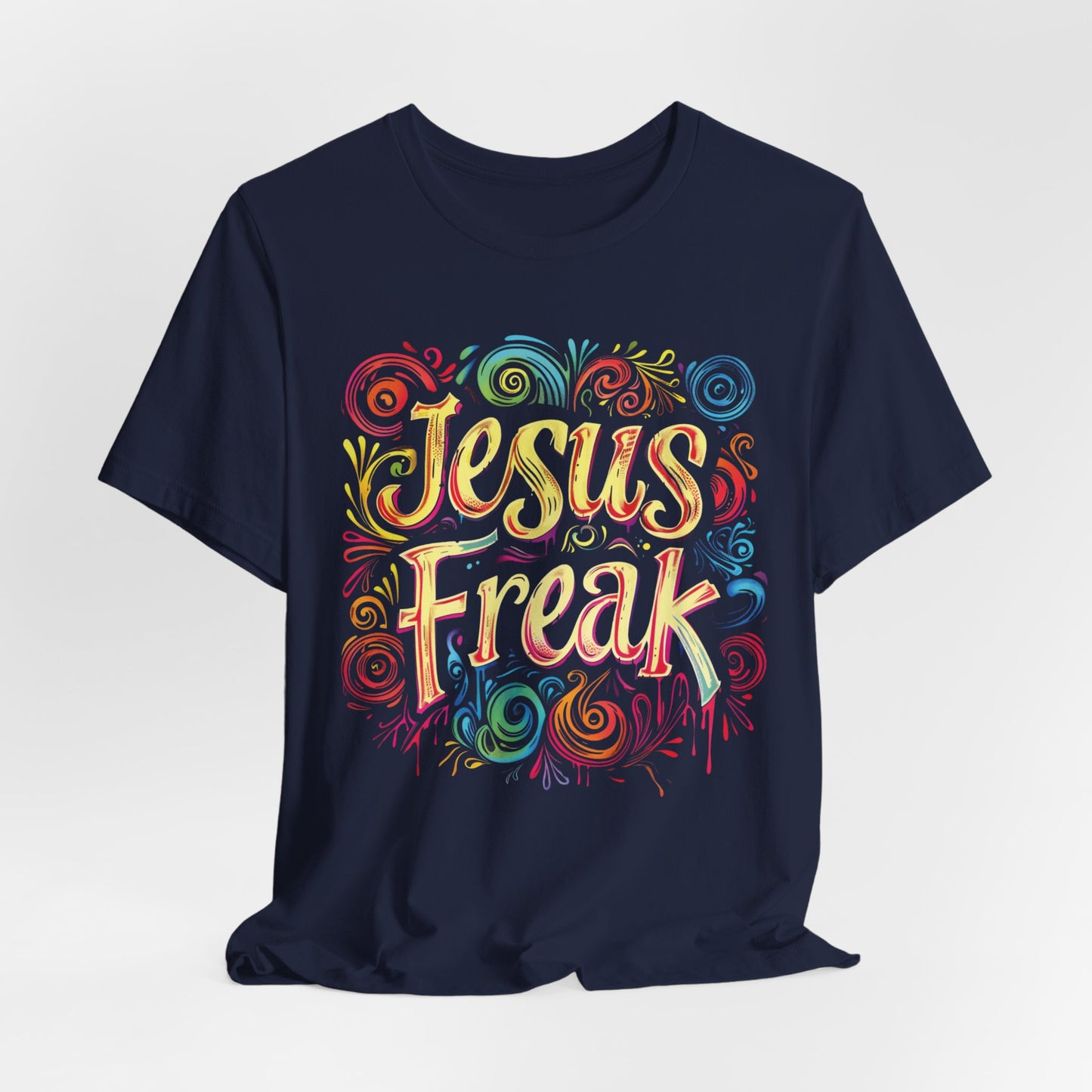 Jesus Freak T-Shirt - Unisex Jersey Short Sleeve Tee, Christian Merch, Christian Streetwear, Ministry Shirt, Jesus Apparel, Religious Tee, Gift for Church Friend
