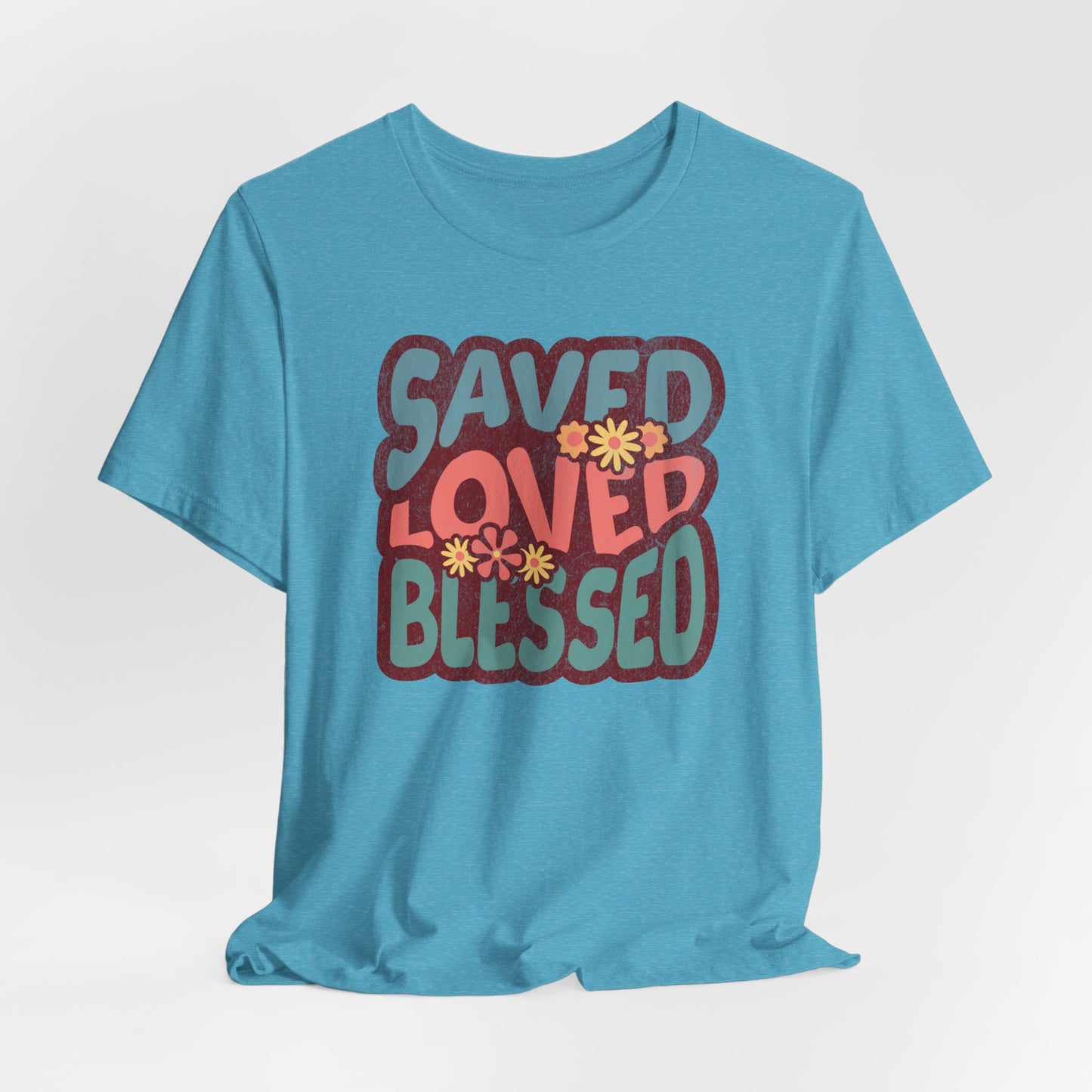 Saved, Loved, Blessed Unisex Jersey Short Sleeve Tee, Christian Merch, Jesus Loves You, Faith Based Shirt, Christian Apparel, Jesus Apparel