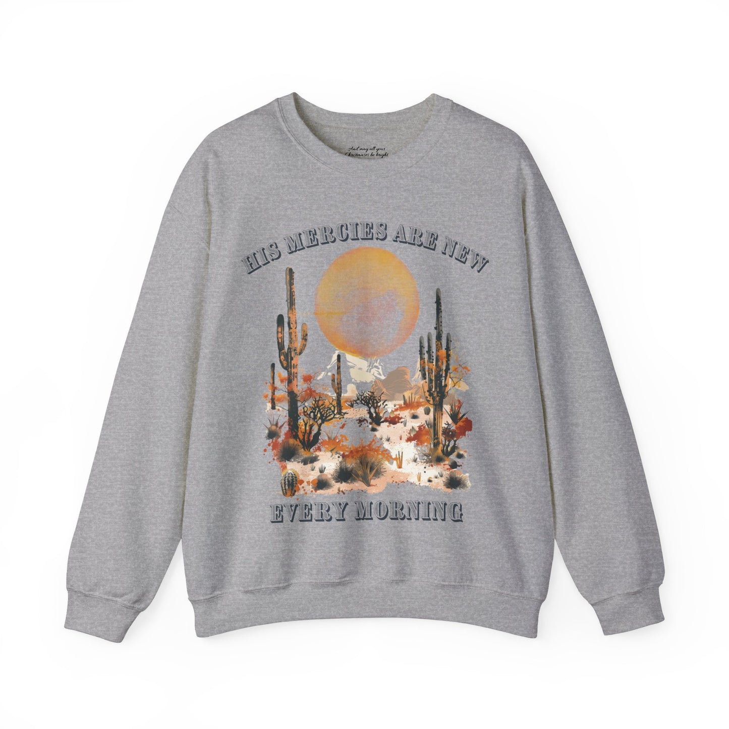 His Mercies are New Every Morning Sweatshirt, Unisex Heavy Blend™ Crewneck, Christian Apparel, Biblical Clothing, Inspirational Apparel, Jesus Shirt
