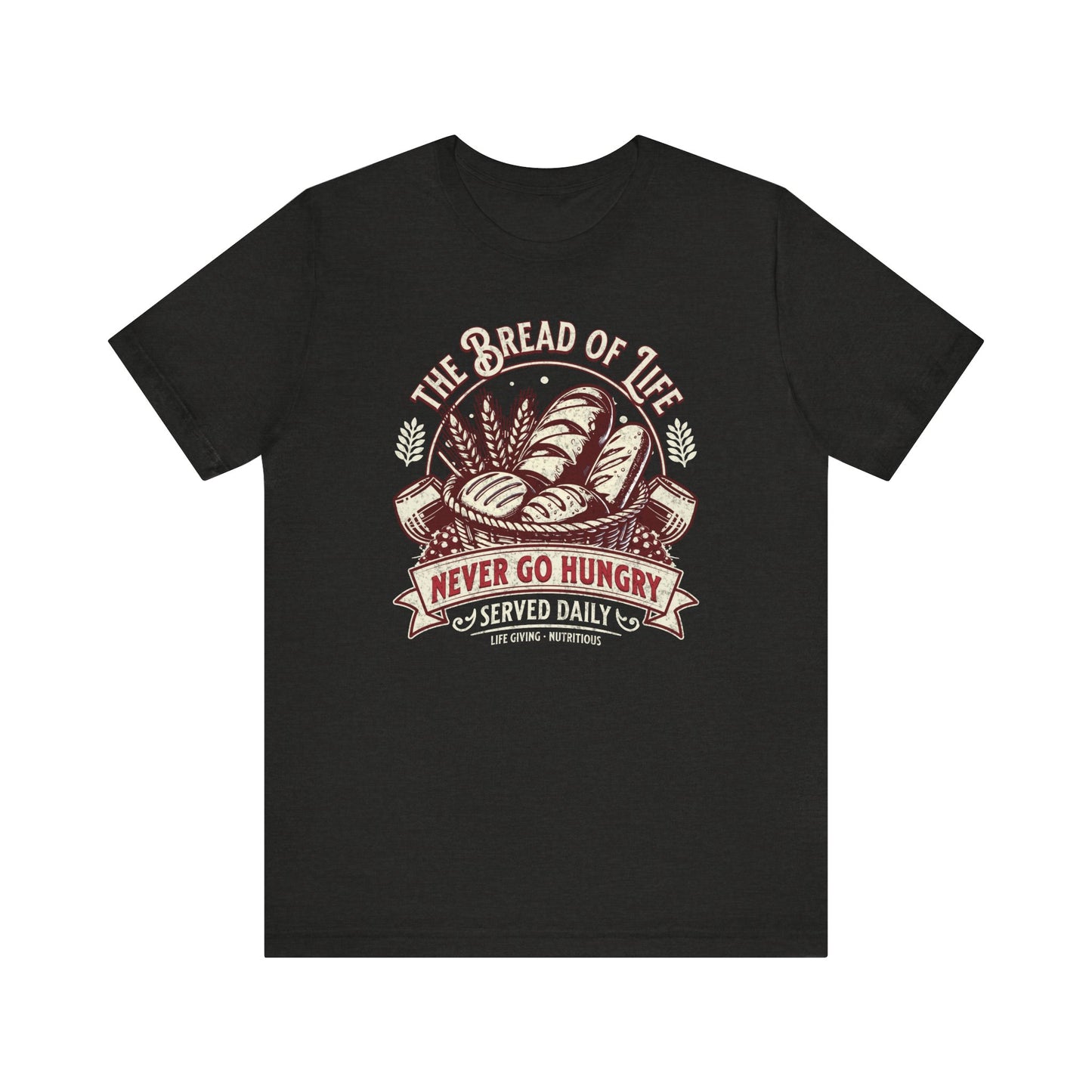 Bread of LIfe T-Shirt - Unisex Jersey Short Sleeve Tee, Christian Merch, Christian Streetwear, Ministry Shirt, Faith Based Shirt, Praise Tee