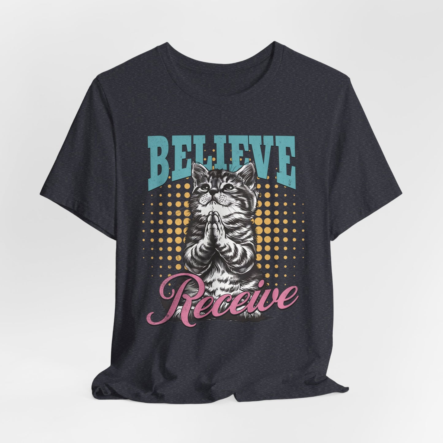 Believe Receive T-Shirt - Unisex Jersey Short Sleeve Tee, Christian Merch, Christian Streetwear, Faith Based Shirt, Jesus Apparel