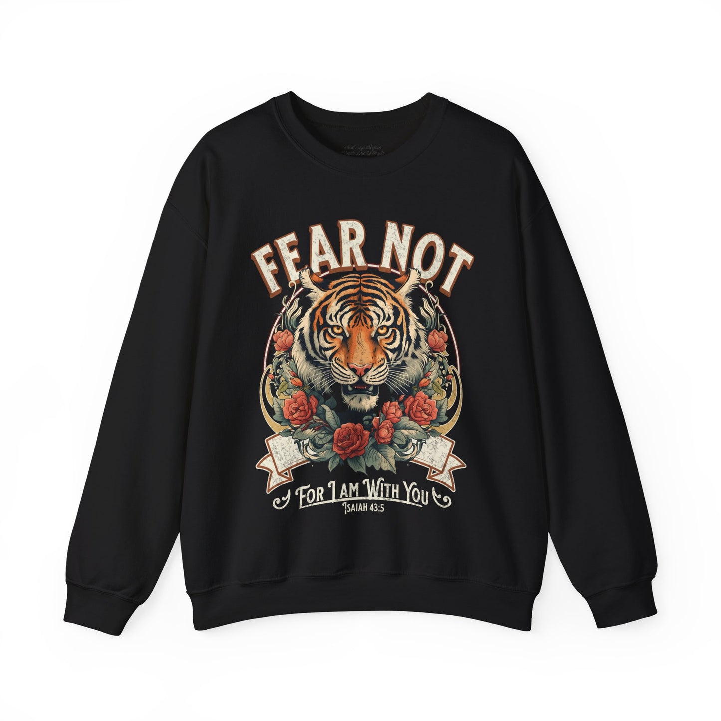 Fear Not for I Am With You Sweatshirt, Unisex Heavy Blend Crewneck, Jesus is the Reason, Jesus is King, Christian Merch, Glory to God