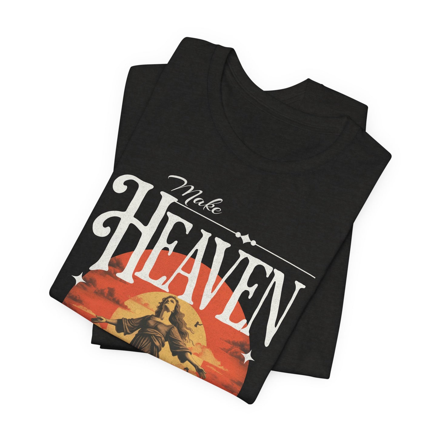 Make Heaven Crowded T-Shirt - Unisex Jersey Short Sleeve Tee, Christian Merch, Christian Streetwear, Faith Based Shirt, Jesus Apparel