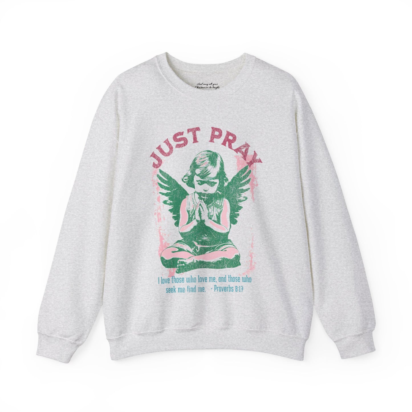 Just Pray Sweatshirt, Unisex Heavy Blend™ Crewneck, Christian Streetwear, Jesus Apparel, Inspirational Clothing, Faith Based Apparel