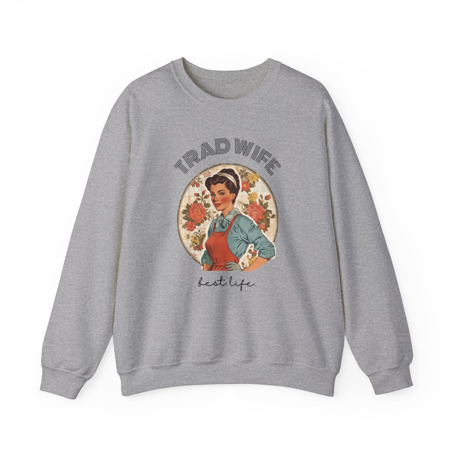 Trad Wife Sweatshirt, Wifey, Traditional Wife Tee, Wifely Gift, Vintage Housewife Shirt, Real Housewife Gift, Wifely Gift, 1950s Housewife
