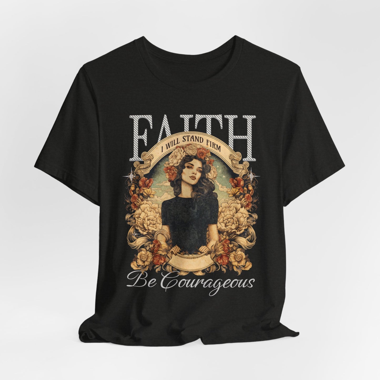 Be Courageous T-Shirt - Unisex Jersey Short Sleeve Tee, Christian Merch, Christian Streetwear, Faith Based Shirt, Jesus Apparel