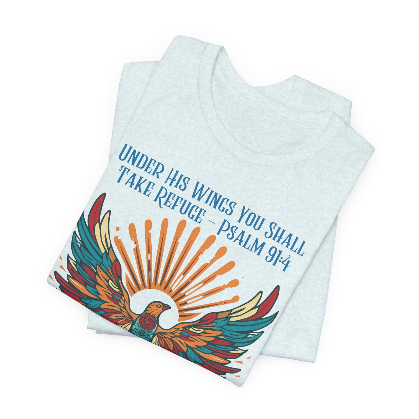 Under His Wings You Shall Take Refuge Unisex Jersey Short Sleeve Tee, Christian Merch, Jesus Loves You, Faith Based Shirt, Christian Apparel, Jesus Apparel