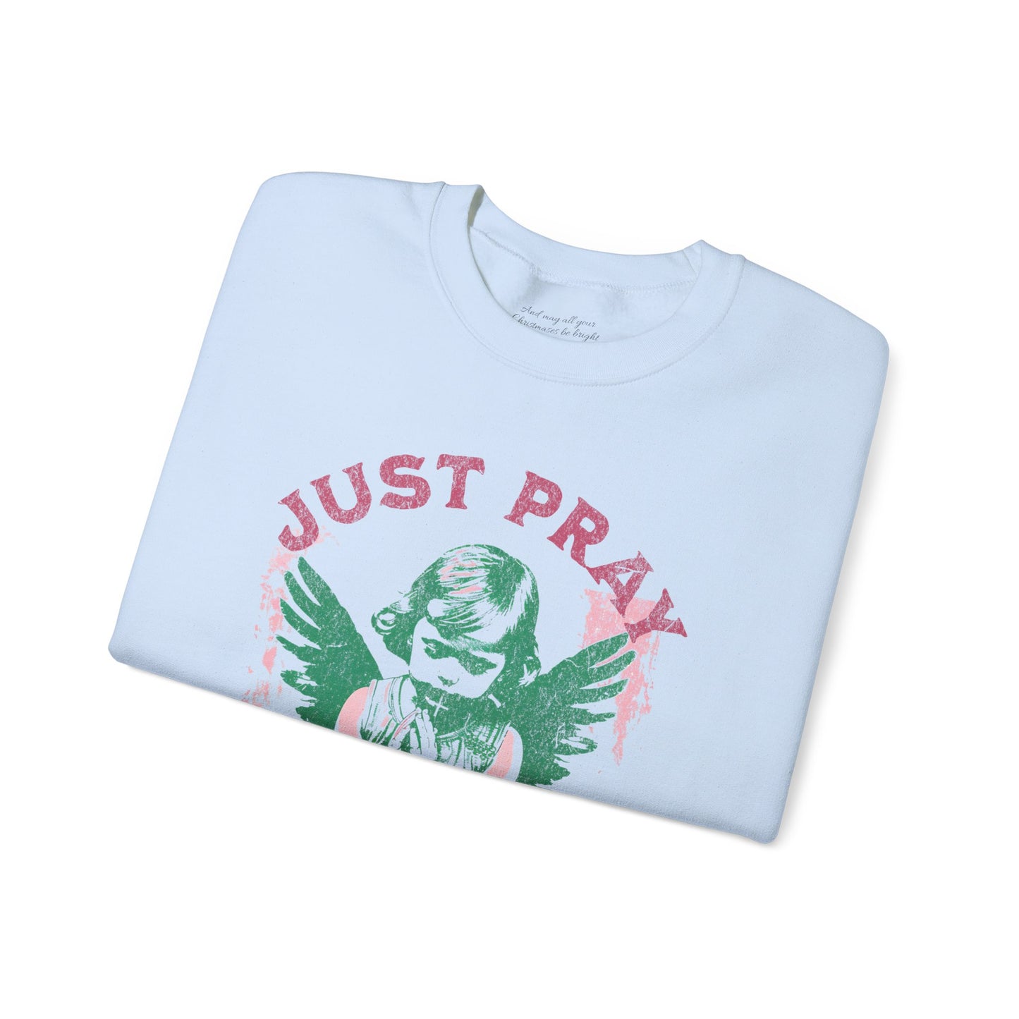 Just Pray Sweatshirt, Unisex Heavy Blend™ Crewneck, Christian Streetwear, Jesus Apparel, Inspirational Clothing, Faith Based Apparel
