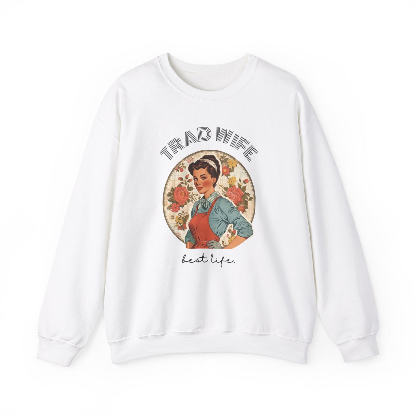 Trad Wife Sweatshirt, Wifey, Traditional Wife Tee, Wifely Gift, Vintage Housewife Shirt, Real Housewife Gift, Wifely Gift, 1950s Housewife