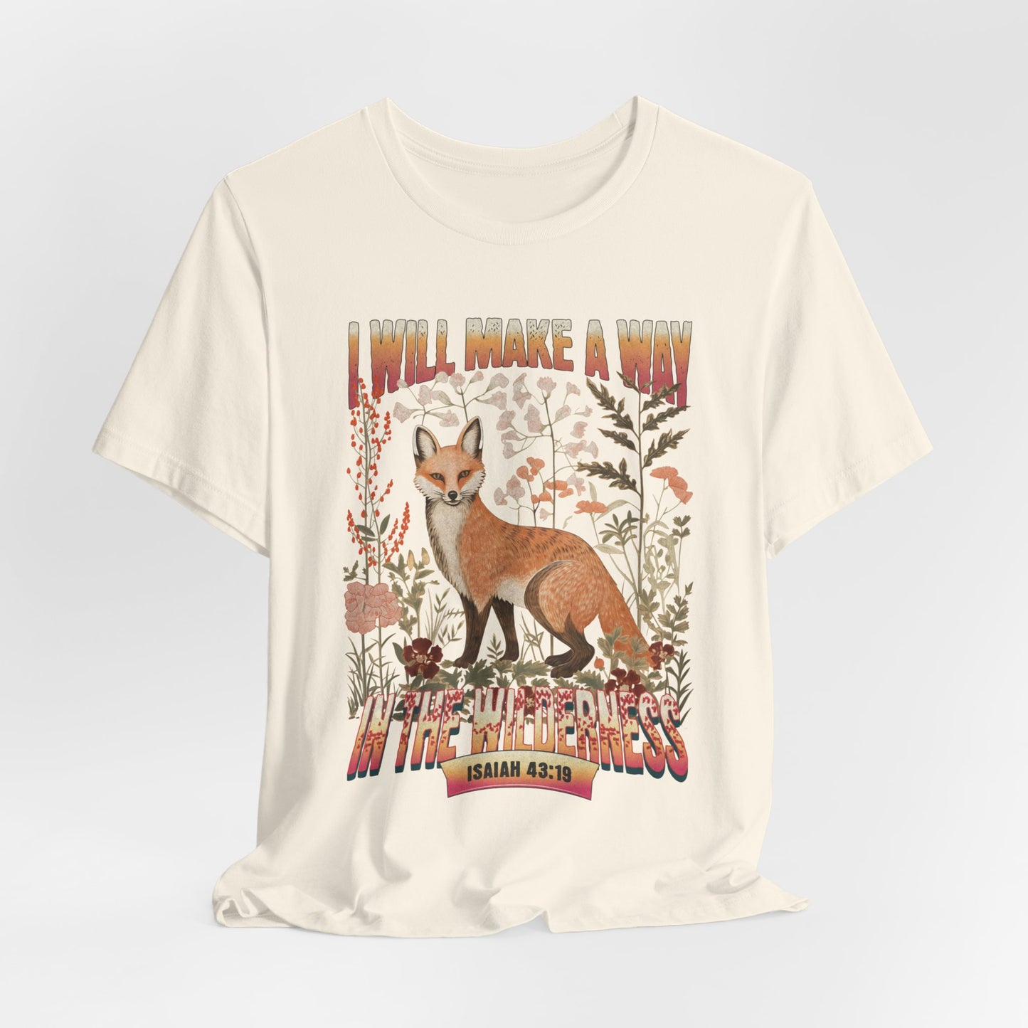 I Will Make a Way in the Wilderness T-shirt - Unisex Jersey Short Sleeve Tee, Christian Merch, Christian Streetwear, Faith Based Shirt, Christian Apparel, Christian Shirts