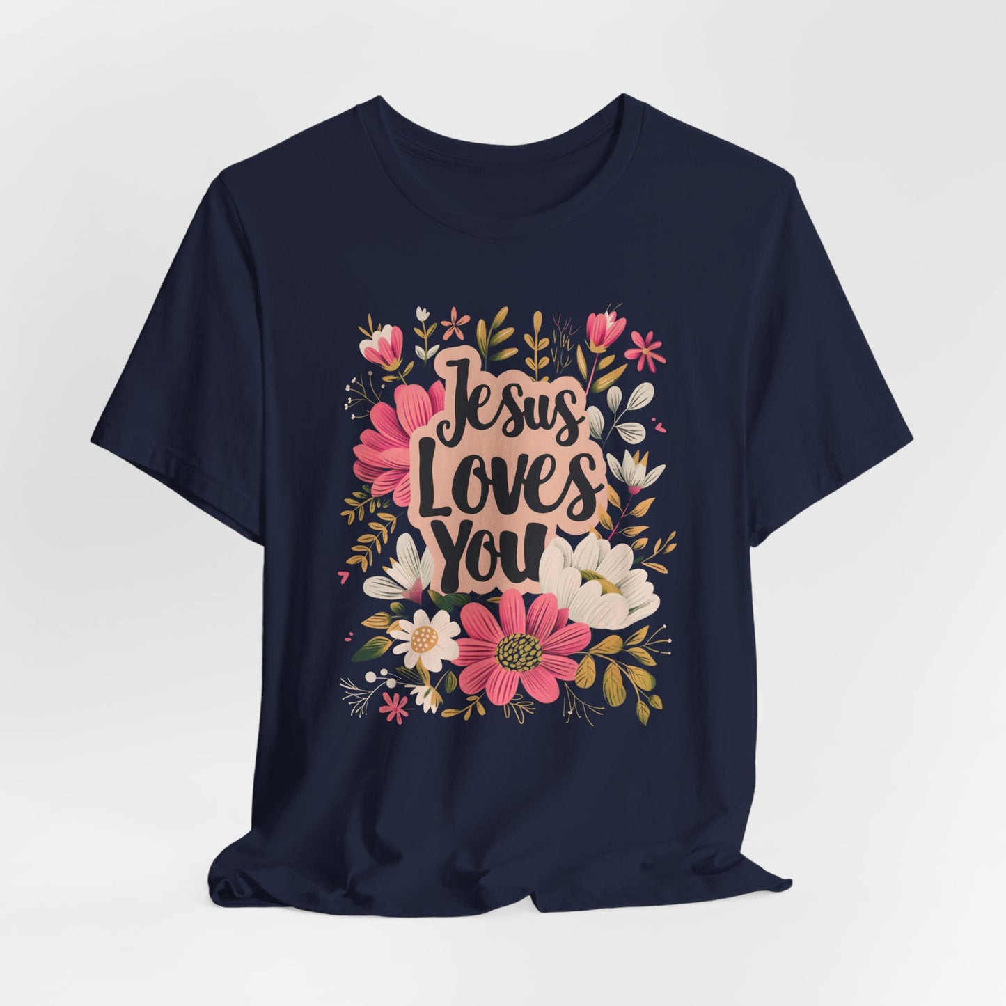 Jesus Loves You T-Shirt - Unisex Jersey Short Sleeve Tee, Christian Apparel, Religious Clothing, Scriptural Tee, Inspirational T-Shirts, Christian Merch