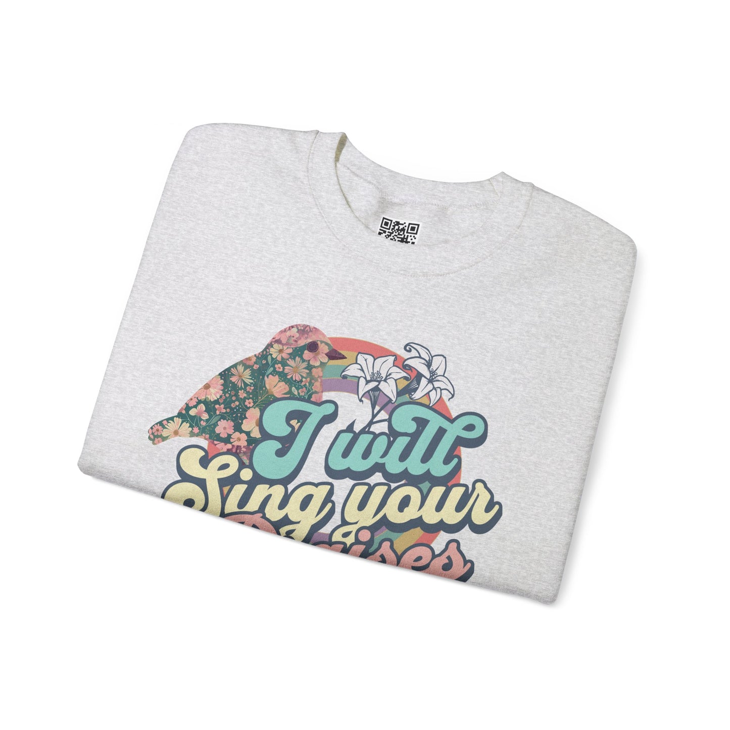 I Will Sing Your Praises Unisex Heavy Blend Crewneck Sweatshirt, Christian Merch, Christian Streetwear, Ministry Shirt, Faith Based Shirt, Jesus Apparel