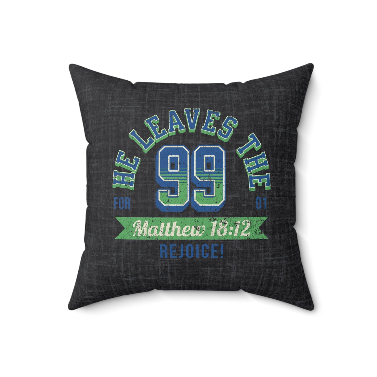 He Leaves the 99 Throw Pillow, Spun Polyester Square, Christian Home Décor Items and Gifts, Religious Pillows, Gift for Christian Family and Friends