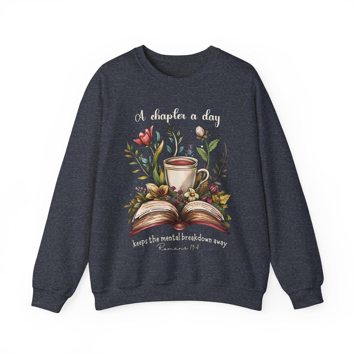 A Chapter a Day Sweatshirt, Unisex Heavy Blend™ Crewneck, Christian Apparel, Biblical Clothing, Inspirational Apparel, Jesus Shirt