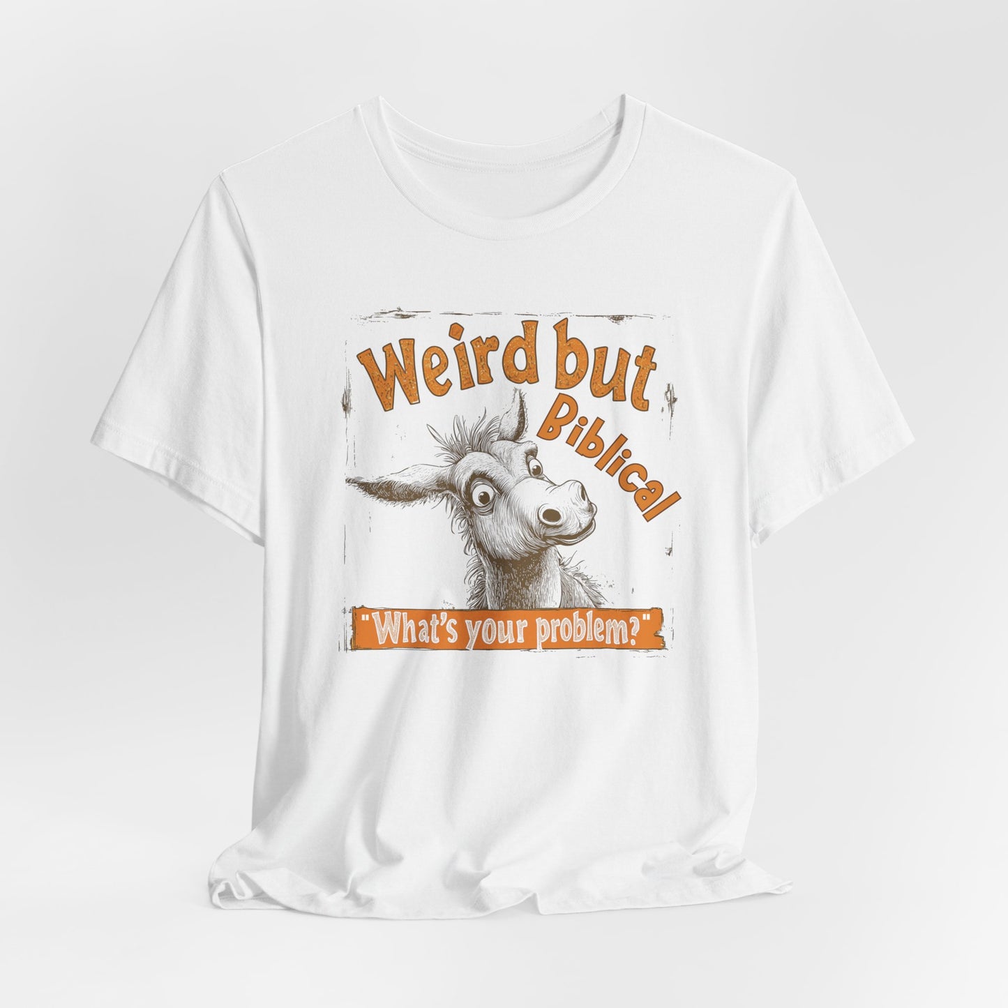 Weird but Biblical Tee, Faith Based Shirt, Unisex Christian T-Shirt, Funny Jesus Apparel, Baptism Gifts, Gift for Pastor or Church Friend