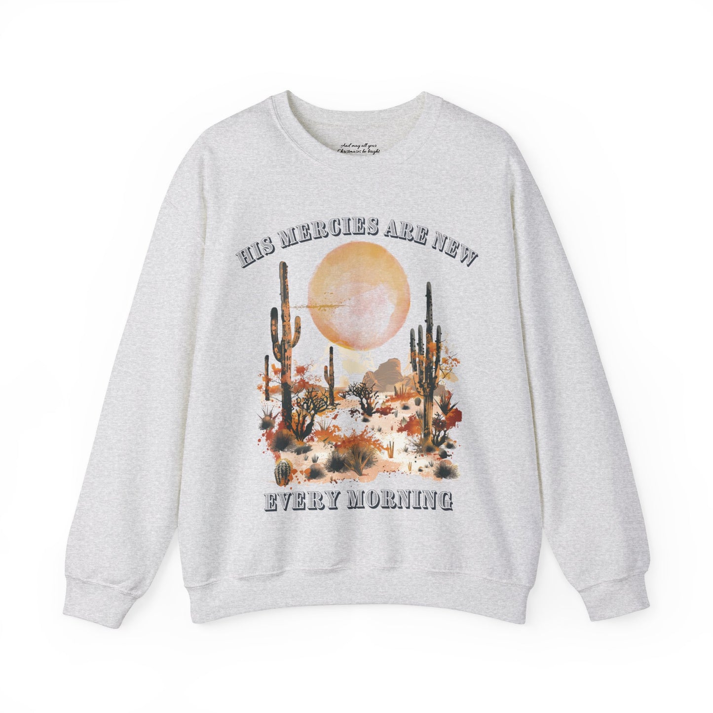 His Mercies are New Every Morning Sweatshirt, Unisex Heavy Blend™ Crewneck, Christian Apparel, Biblical Clothing, Inspirational Apparel, Jesus Shirt