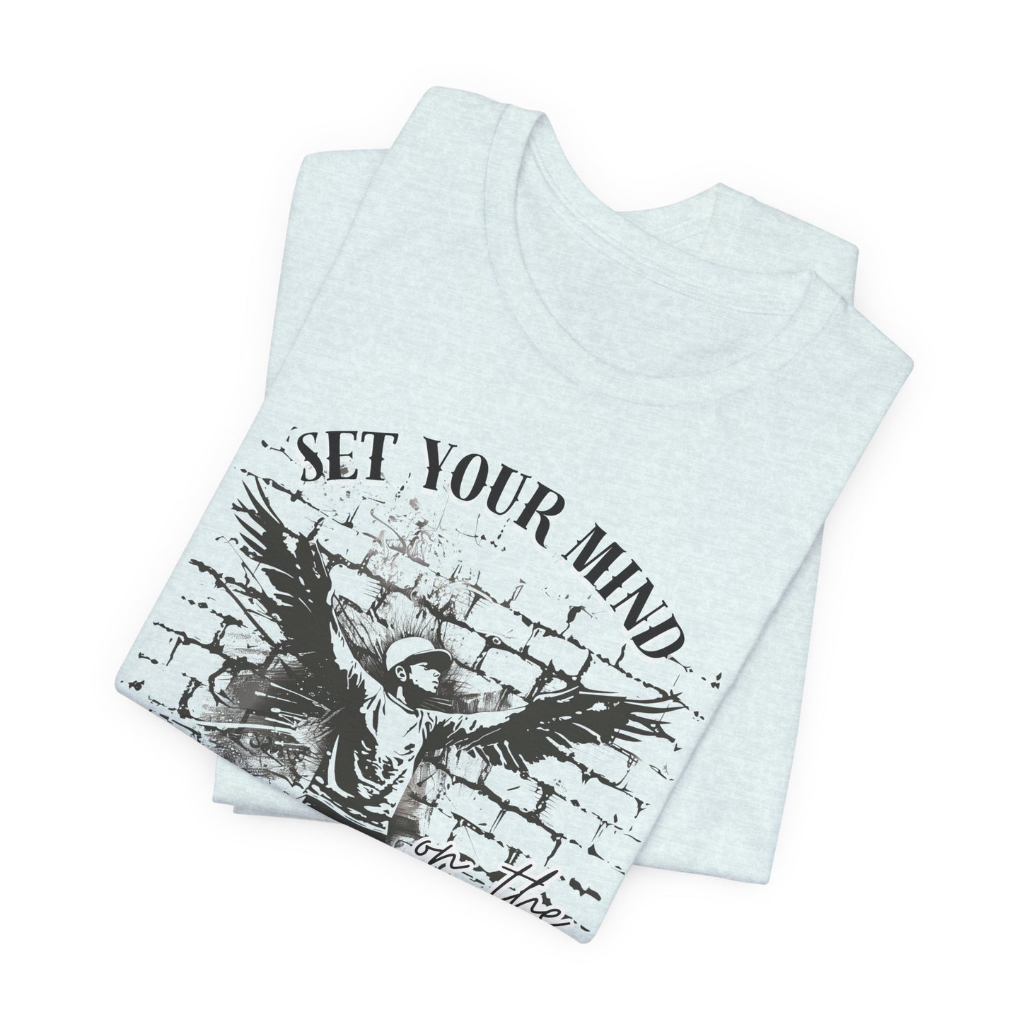 Set Your Mind on the Things Above Unisex Jersey Short Sleeve Tee, Christian Merch, Jesus Loves You, Faith Based Shirt, Christian Apparel, Jesus Apparel