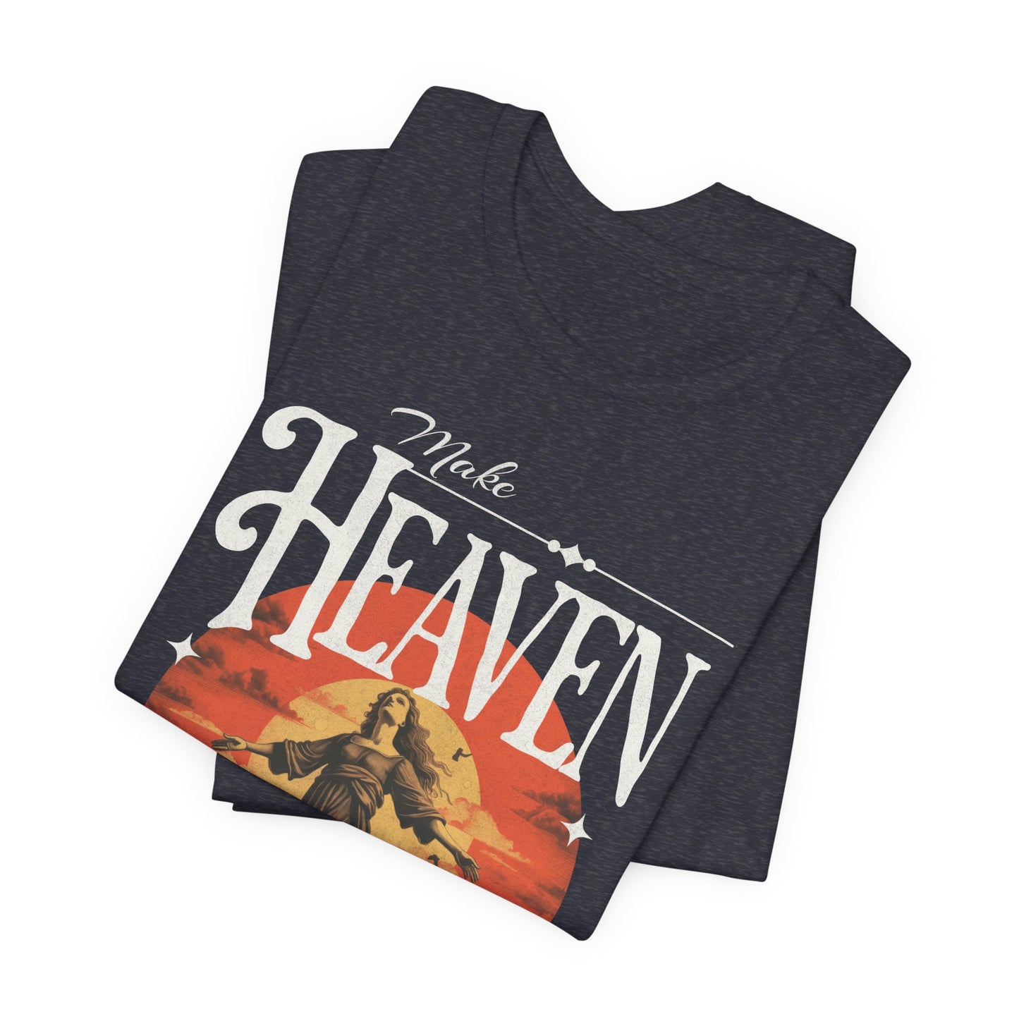 Make Heaven Crowded T-Shirt - Unisex Jersey Short Sleeve Tee, Christian Merch, Christian Streetwear, Faith Based Shirt, Jesus Apparel