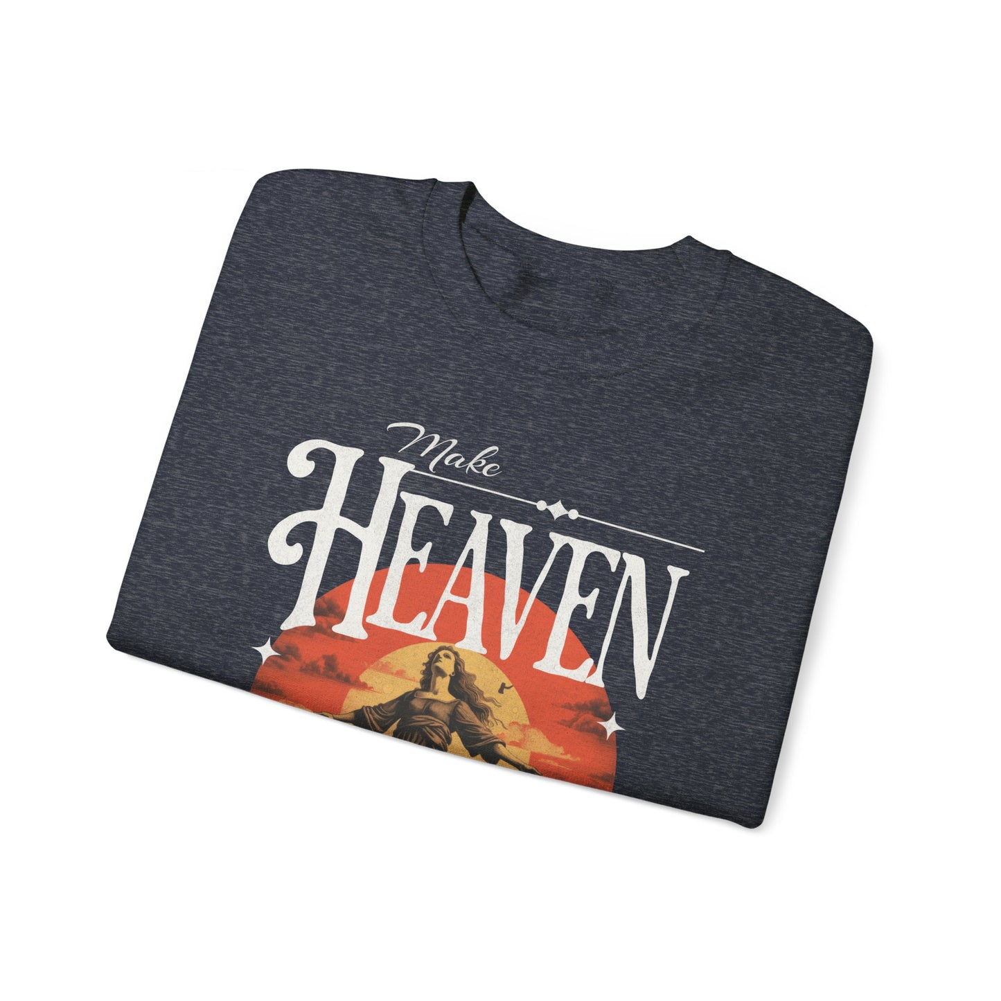Make Heaven Crowded Sweatshirt, Unisex Heavy Blend Crewneck, Jesus is the Reason, Jesus is King, Christian Merch, Glory to God