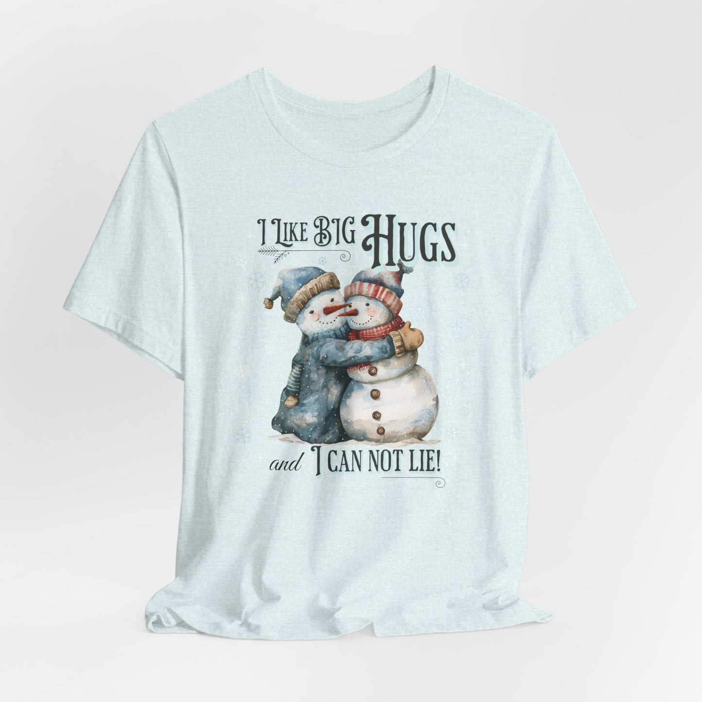 Snowman I Like Big Hugs T-Shirt, Unisex Jersey Short Sleeve Crewneck Tee, Funny Christmas Eve Sweater Gift, Secret Santa, Frosty the Snowman Shirt