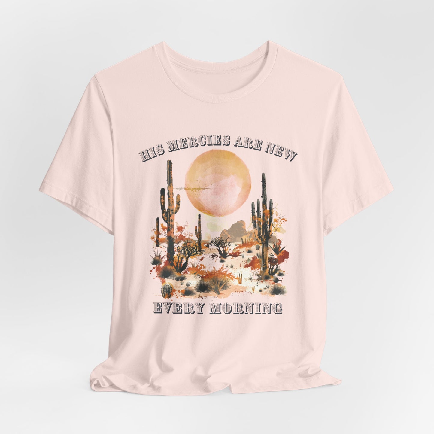His Mercies are New Every Morning T-shirt - Unisex Jersey Short Sleeve Tee, Christian Merch, Christian Streetwear, Faith Based Shirt, Christian Apparel, Christian Shirts