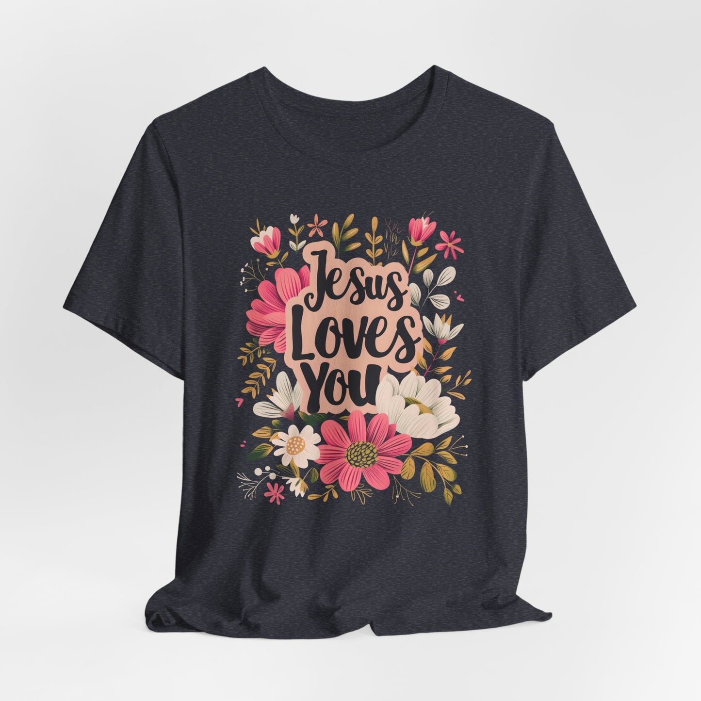 Jesus Loves You T-Shirt - Unisex Jersey Short Sleeve Tee, Christian Apparel, Religious Clothing, Scriptural Tee, Inspirational T-Shirts, Christian Merch