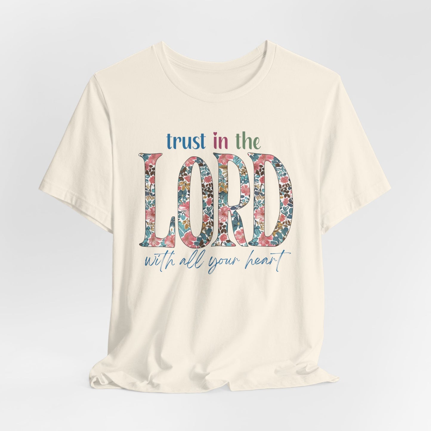 Trust in the Lord with all Your Heart Unisex Jersey Short Sleeve Tee, Christian Merch, Jesus Loves You, Faith Based Shirt, Christian Apparel, Jesus Apparel