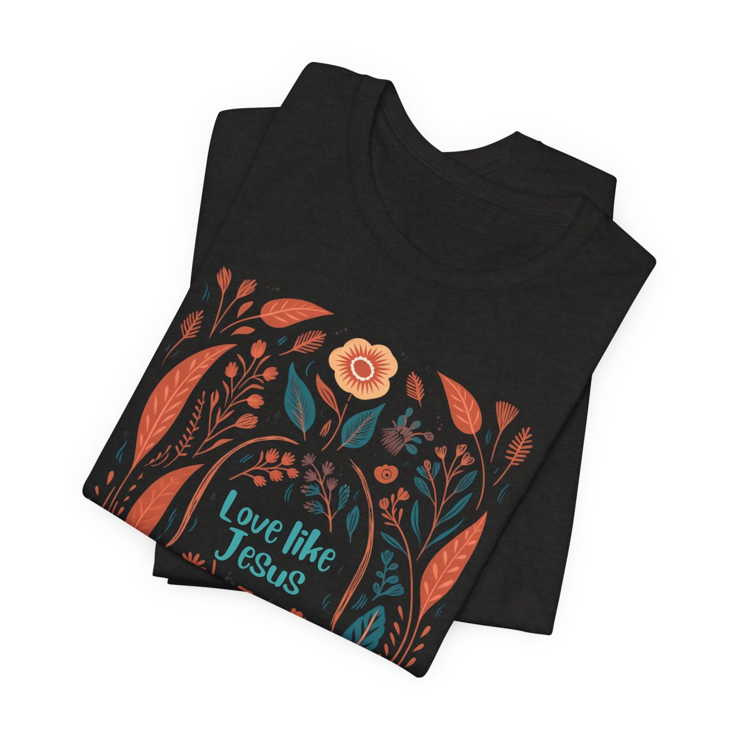 Love Like Jesus T-shirt - Unisex Jersey Short Sleeve Tee, Christian Merch, Christian Streetwear, Faith Based Shirt, Christian Apparel, Christian Shirts