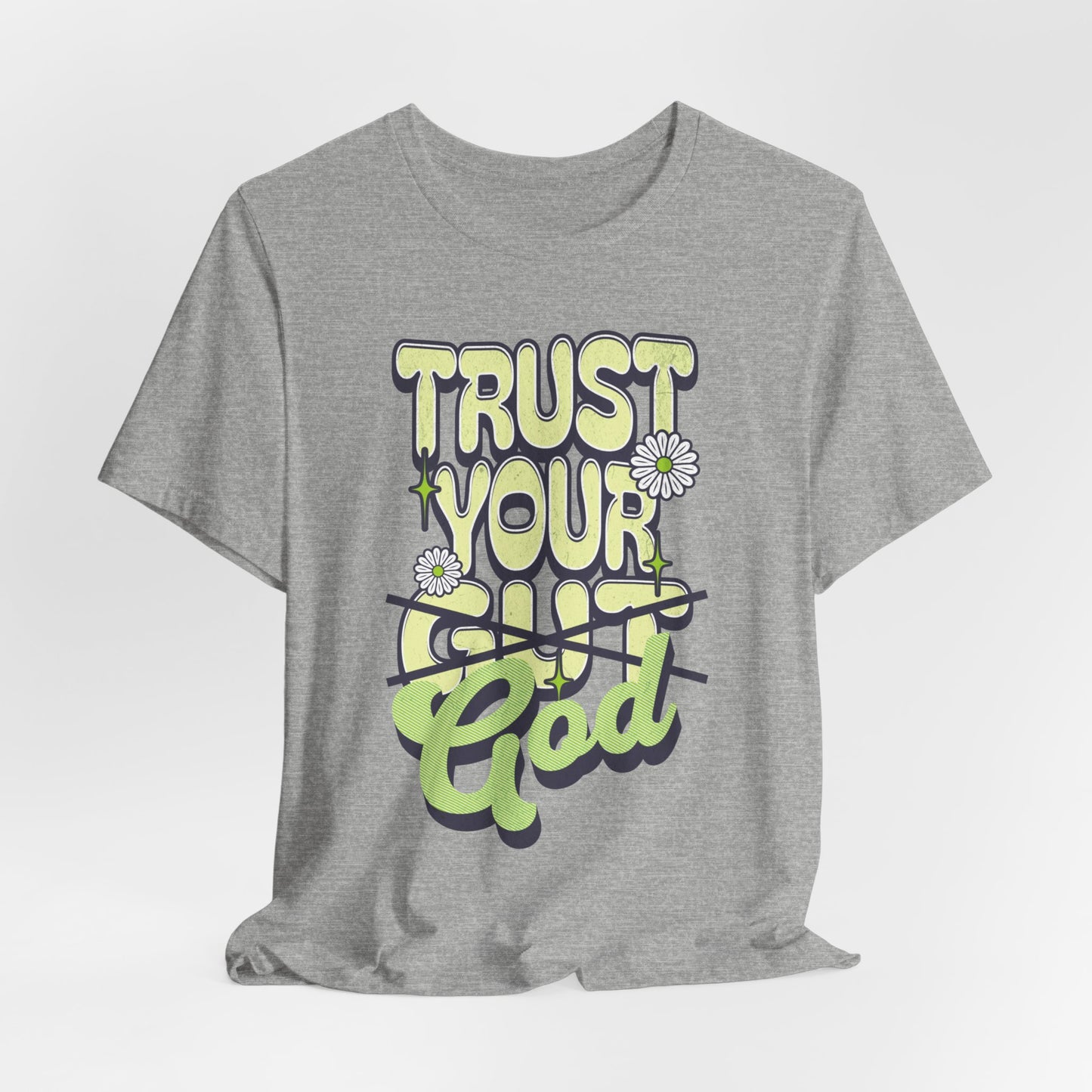 Trust Your God T-Shirt - Unisex Jersey Short Sleeve Tee, Christian Merch, Christian Streetwear, Faith Based Shirt, Jesus Apparel