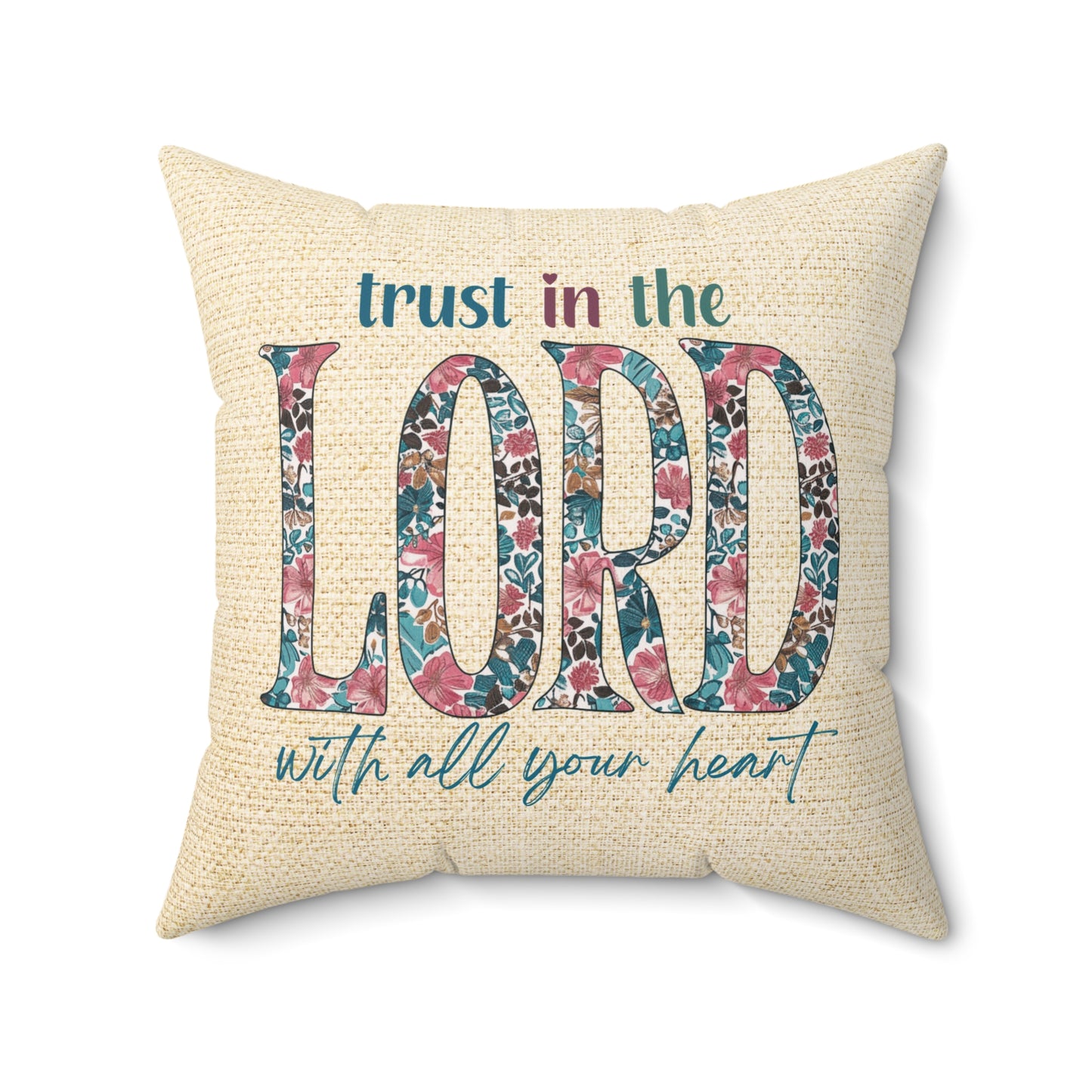 Trust in the Lord with all Your Heart Throw Pillow, Spun Polyester Square, Christian Home Décor Items and Gifts, Religious Pillows, Gift for Christian Family and Friends