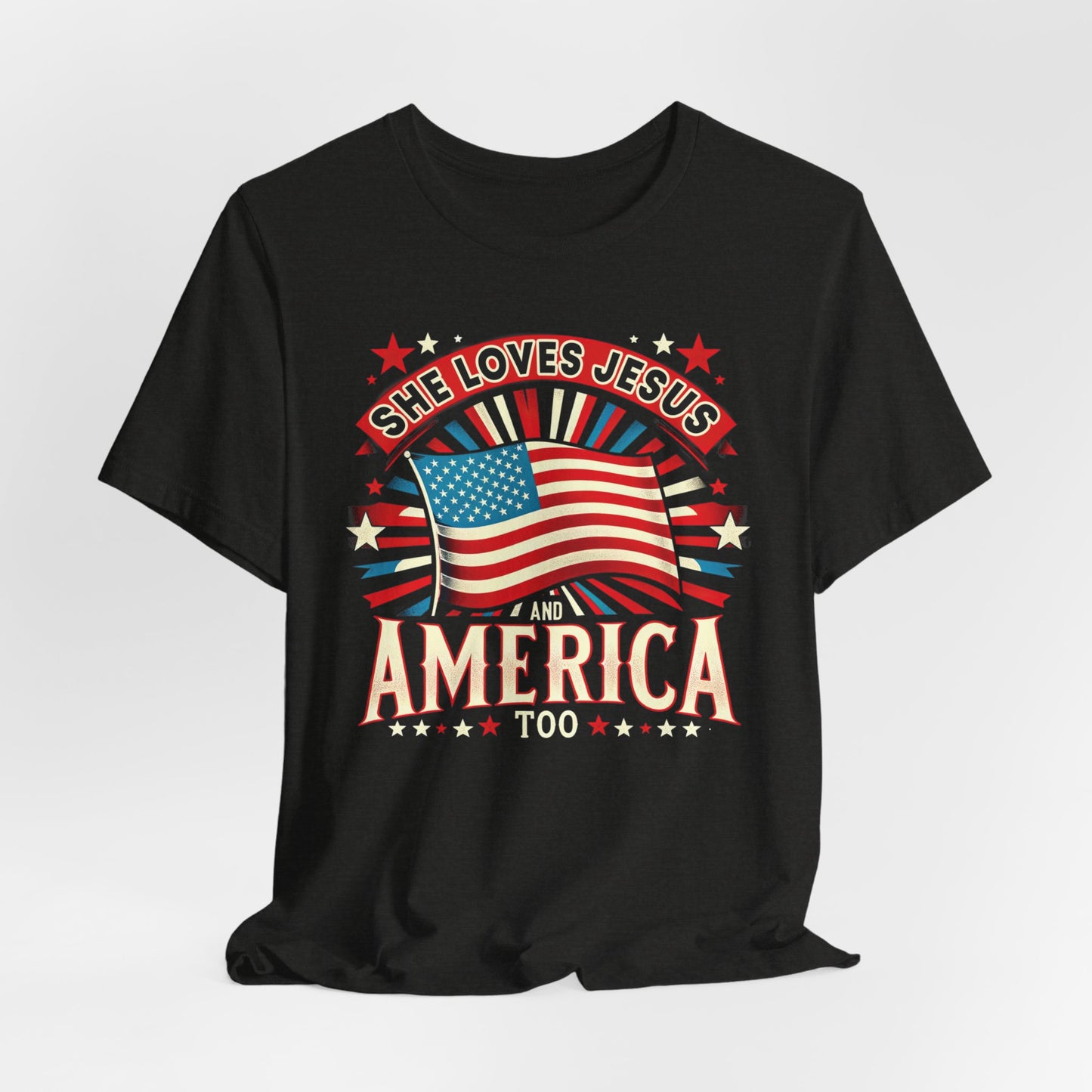 She Loves Jesus and America Too T-Shirt - Unisex Jersey Short Sleeve Tee, Christian Merch, Christian Streetwear, Faith Based Shirt, Jesus Apparel