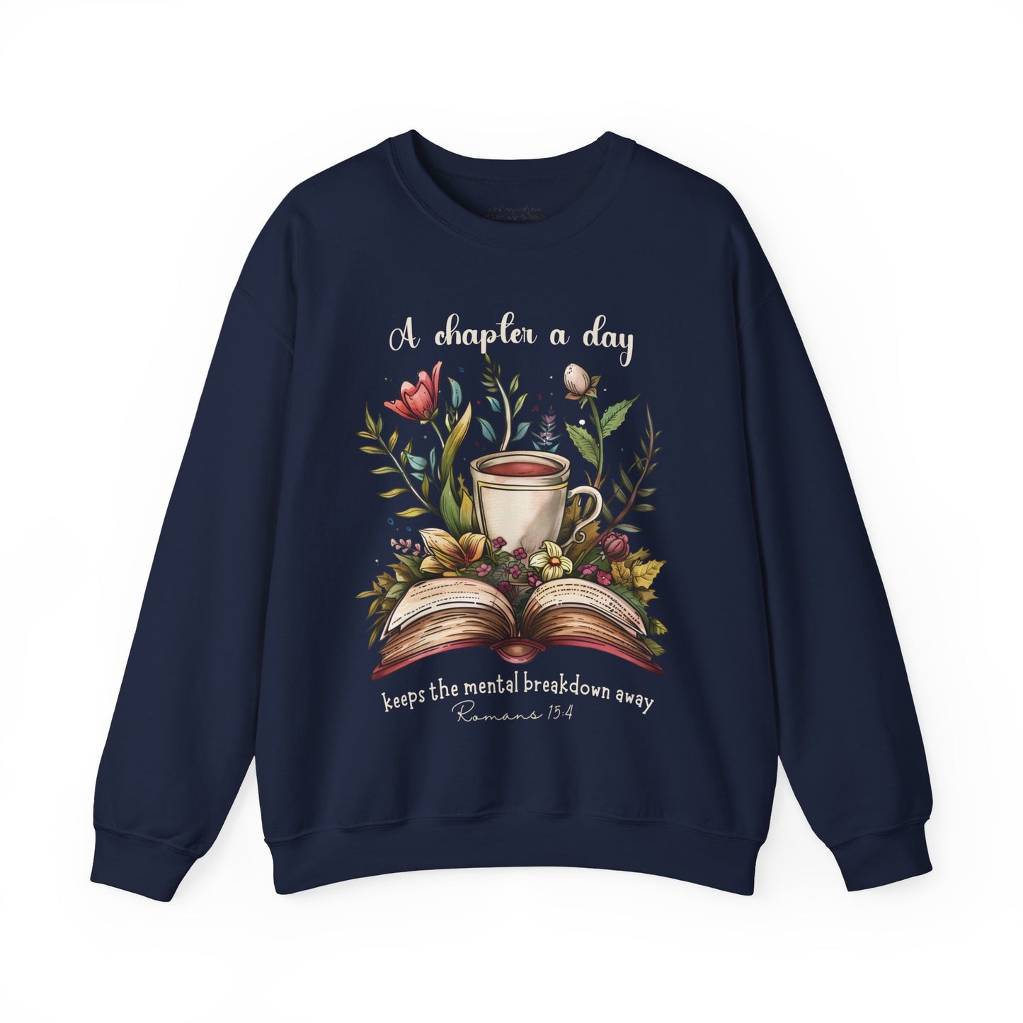 A Chapter a Day Sweatshirt, Unisex Heavy Blend™ Crewneck, Christian Apparel, Biblical Clothing, Inspirational Apparel, Jesus Shirt
